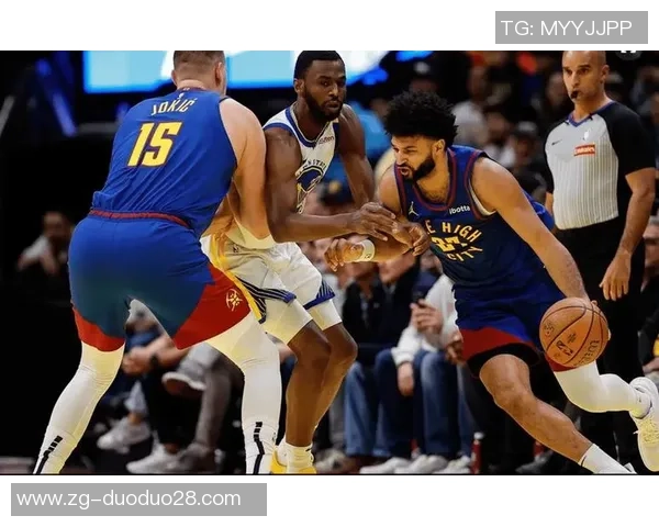 勇士与掘金激战回顾精彩比赛视频全程回放与精彩瞬间分析